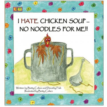 I Hate Chicken Soup ... No Noodles for Me!!